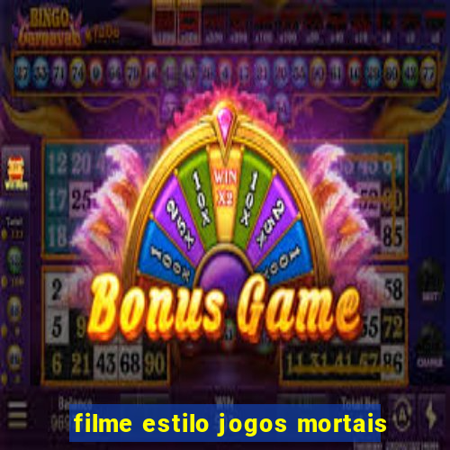 filme estilo jogos mortais